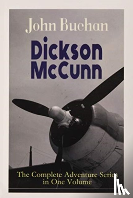 Buchan, John - Dickson McCunn - The Complete Adventure Novels in One Volume