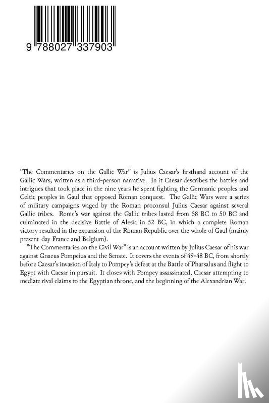 Caesar, Julius, McDevitte, W a, Bohn, W S - The Gallic War & The Civil War