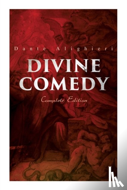 Alighieri, Dante, Cary, Henry Francis, Dore, Gustave - Divine Comedy (Complete Edition)