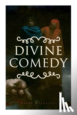 Alighieri, Dante, Longfellow, H W - Divine Comedy