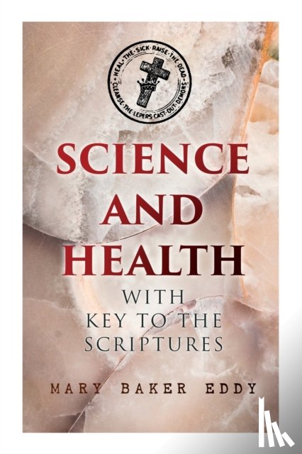 Eddy, Mary Baker - Science and Health with Key to the Scriptures