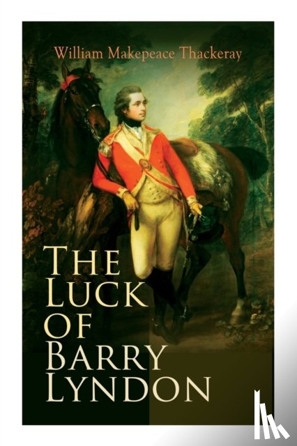 Thackeray, William Makepeace - The Luck of Barry Lyndon