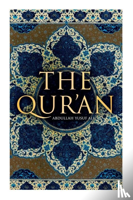 Ali, Abdullah Yusuf - The Qur'an