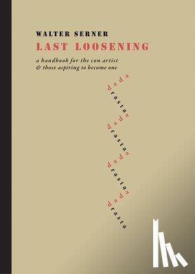 Serner, Walter - Last Loosening