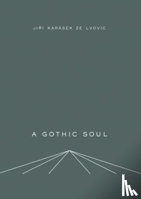 Karasek, Jiri - A Gothic Soul