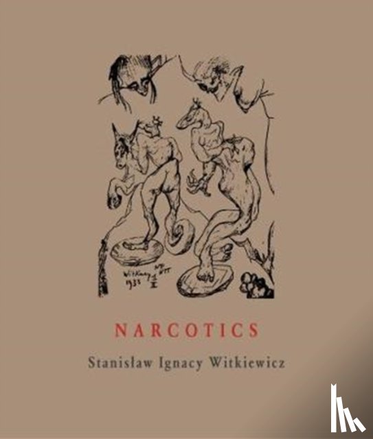 Witkiewicz, Stanislaw Ignacy - Narcotics