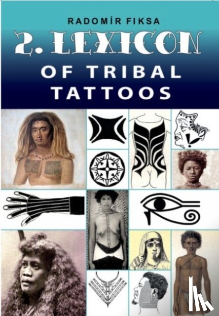 Fiksa, Radomir - Lexicon of Tribal Tattoos -- Part 2