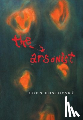 Hostovsky, Egon - The Arsonist