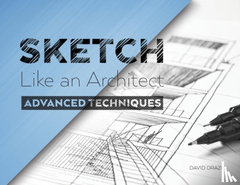 Drazil, David - Sketch Like an Architect