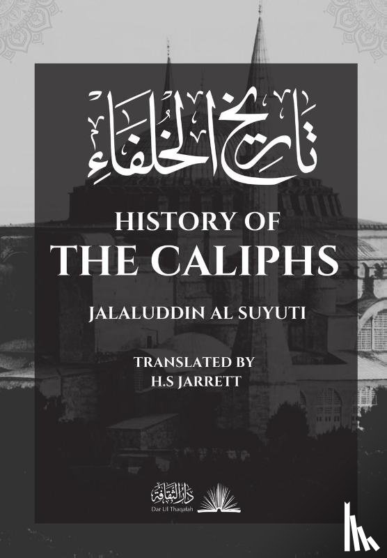 Al Suyuti, Jalaluddin - History of the Caliphs