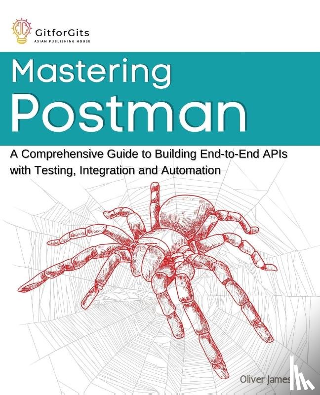 James, Oliver - Mastering Postman