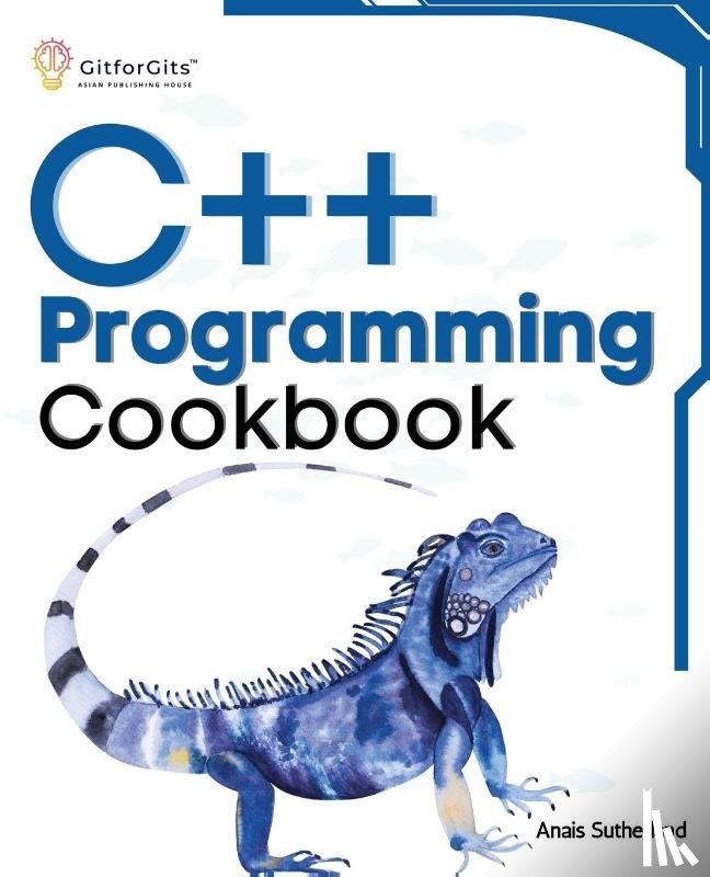 Sutherland, Anais - C++ Programming Cookbook