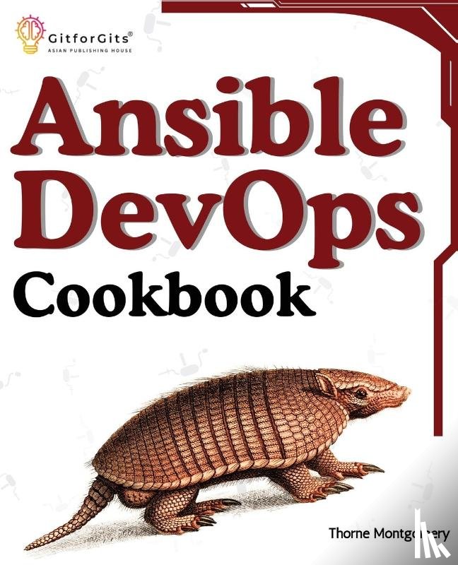 Montgomery, Thorne - Ansible DevOps Cookbook