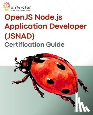 Venith, Liora - OpenJS Node.js Application Developer (JSNAD) Certification Guide