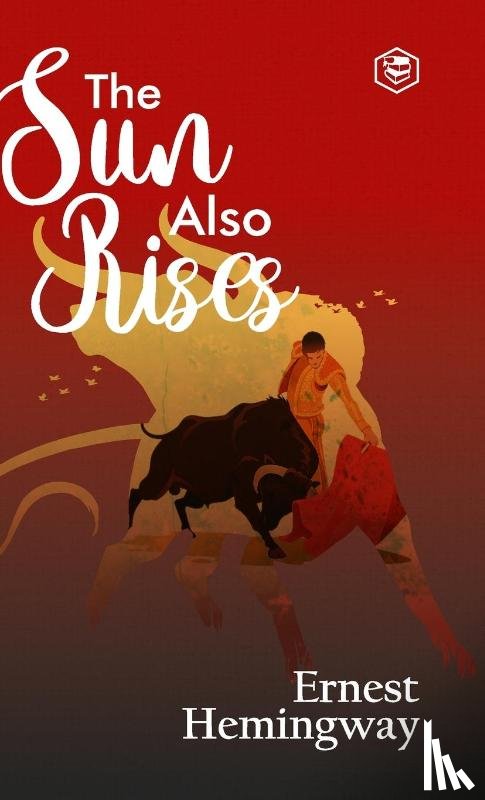 Hemingway, Ernest - The Sun Also Rises (Deluxe Hardbound Edition)