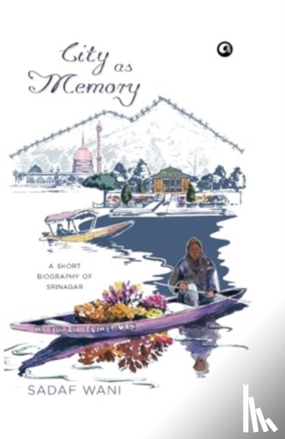 Wani, Sadaf - City as Memory