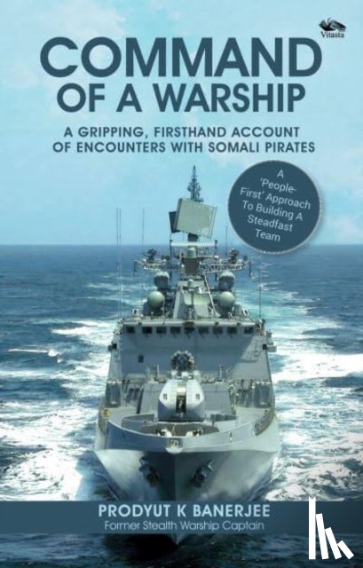 Banerjee, Prodyut K. - Command Of A Warship