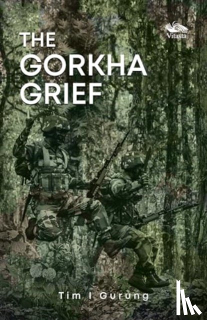Gurung, Tim I. - The Gorkha Grief