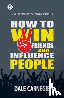 Carnegie, Dale - How to win friends and Influence People