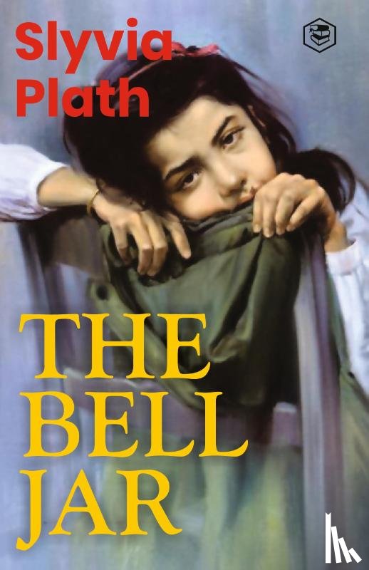 Plath, Slyvia - The Bell Jar