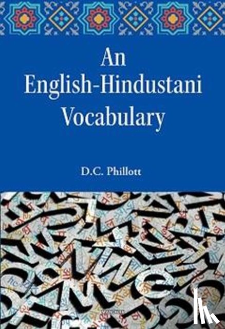 Phillot, D.C. - An English-Hindustani Vocabulary