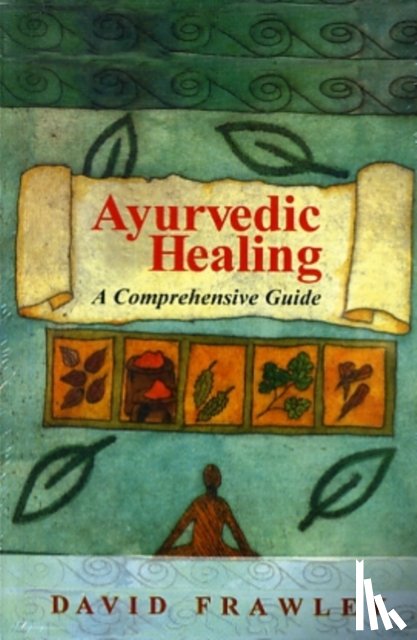 Frawley, David - Ayurvedic Healing