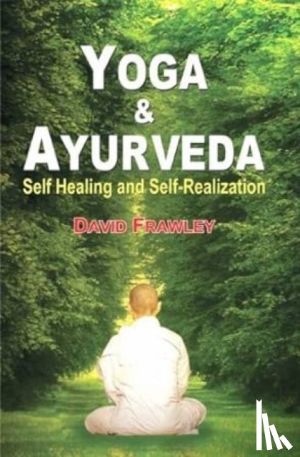 Frawley, David - Yoga and Ayurveda