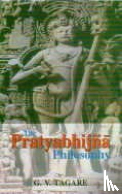 Tagare, Ganesh Vasudeo - The Pratyabhijna Philosophy