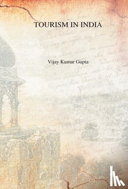 Gupta, Vk - TOURISM IN INDIA