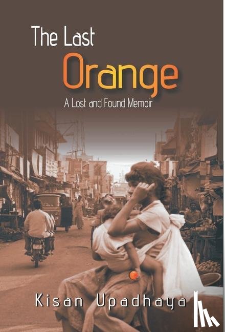 Upadhaya, Kisan - Upadhaya, K: Last Orange