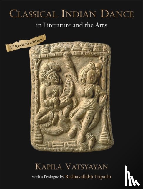Vatsyayan, Kapila - Classical Indian Dance in Literature and the Arts