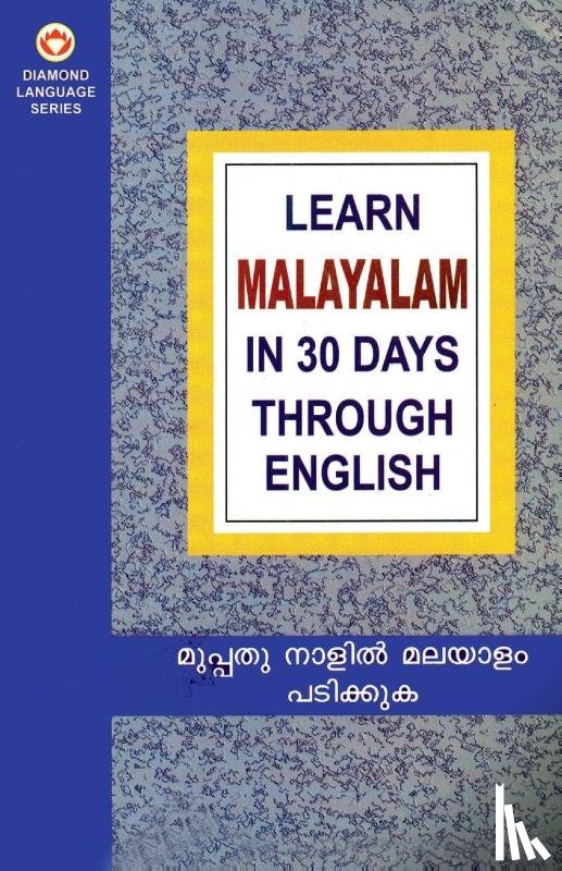 Vikal, Krishna Gopal - Learn Malayalam in 30 Days Through English