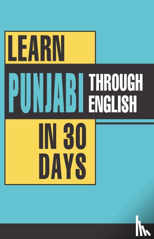 Vikal, Krishna Gopal - Learn Punjabi Through English in 30 Days