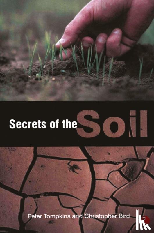 Tompkins, Peter - Secrets of the Soil