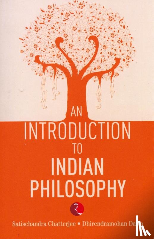 Chatterjee, Satischandra - An Introduction to Indian Philosophy