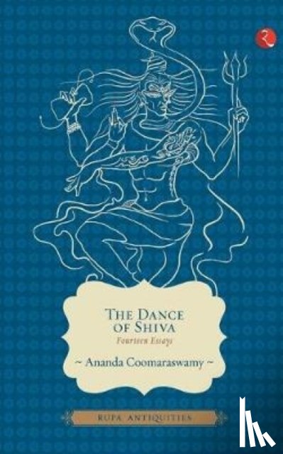Coomaraswamy, Ananda K - Dance of Shiva