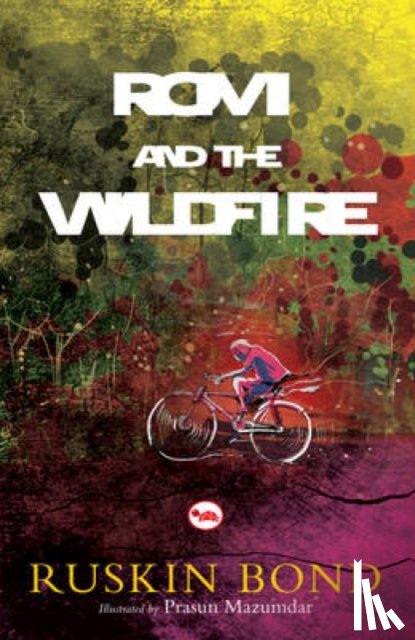 Bond, Ruskin - Rom and the Wildfire