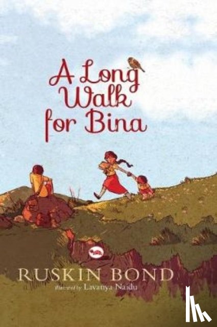 Bond, Ruskin - A Long Walk for Bina