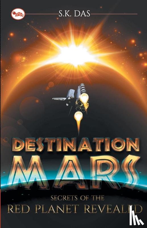 Das, S. K. - Destination Mars