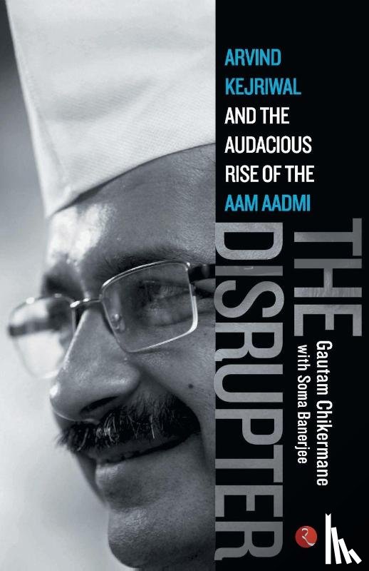 Chikermane, Gautam - Disrupter