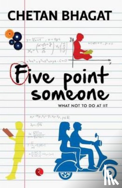 Bhagat, Chetan - Five Point Someone