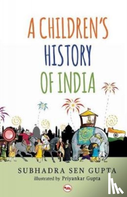 Gupta, Subhadra Sen - A Children's History of India