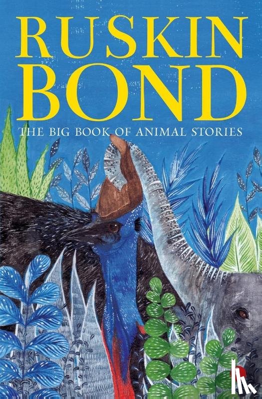 Bond, Ruskin - The Big Book of Animal Stories