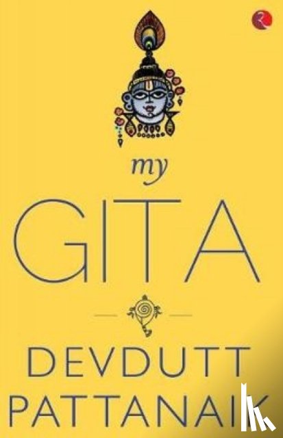 Pattanaik, Devdutt - My Gita