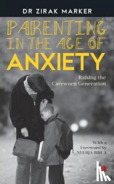 Marker, Zirak - In Parenting in the Age of Anxiety