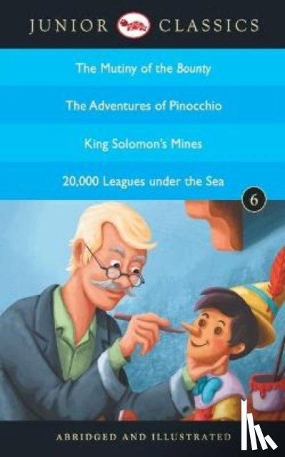 Barrow, John - Junior Classicbook 6 (the Mutiny of the Bounty, the Adventures of Pinocchio, King Solomon's Mines, 20,000 Leagues Under the Sea) (Junior Classics)