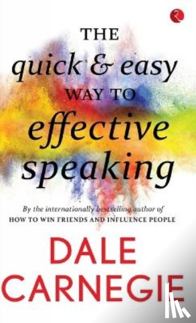Carnegie, Dale - The Quick & Easy Way to Effective Speaking