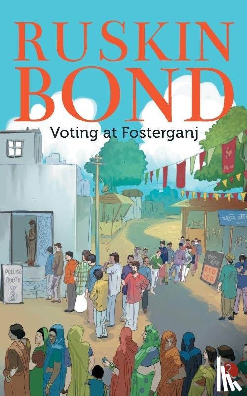 Bond, Ruskin - Voting at Fosterganj
