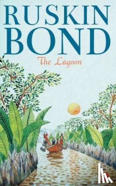Bond, Ruskin - The Lagoon