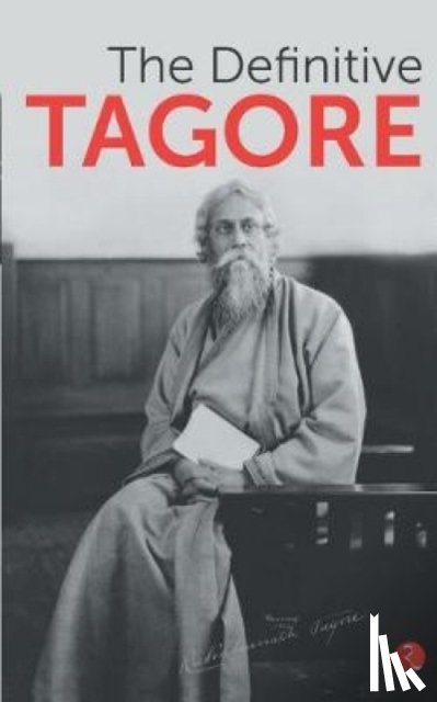 Tagore, Rabindranath - The Definitive Tagore